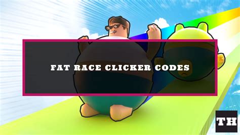 codes for fat race roblox|codes for fat race clicker.